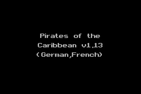 Pirates of the Caribbean v1.13 (German,French)