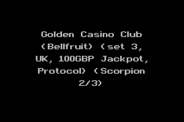 Golden Casino Club (Bellfruit) (set 3, UK, 100GBP Jackpot, Protocol) (Scorpion 2/3)
