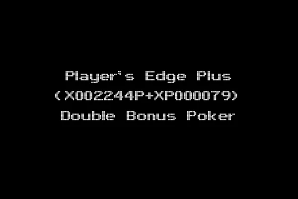 Player's Edge Plus (X002244P+XP000079) Double Bonus Poker
