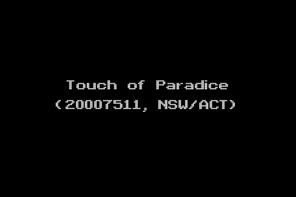 Touch of Paradice (20007511, NSW/ACT)