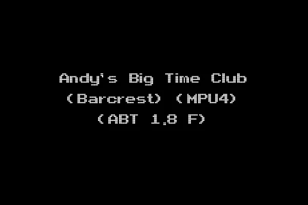Andy's Big Time Club (Barcrest) (MPU4) (ABT 1.8 F)