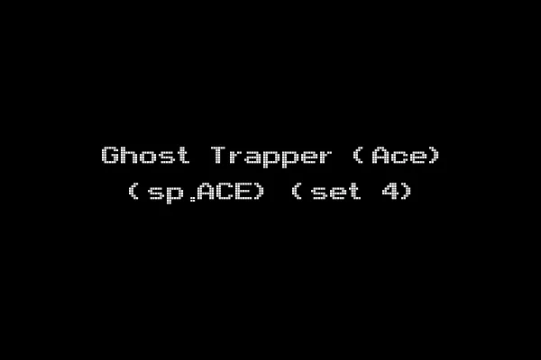 Ghost Trapper (Ace) (sp.ACE) (set 4)