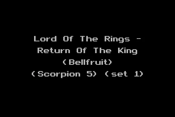 Lord Of The Rings - Return Of The King (Bellfruit) (Scorpion 5) (set 1)