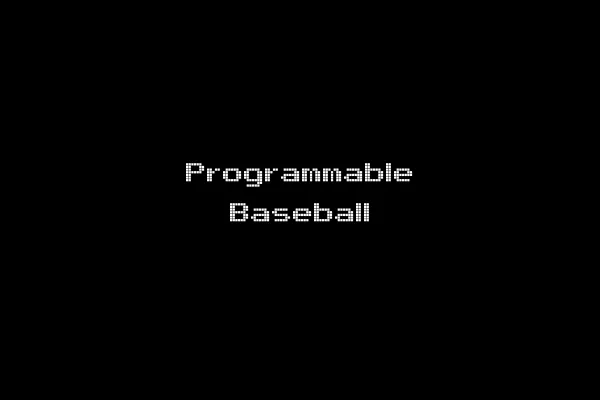 Programmable Baseball