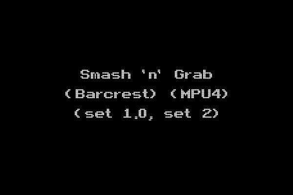 Smash 'n' Grab (Barcrest) (MPU4) (set 1.0, set 2)
