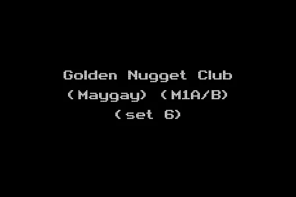 Golden Nugget Club (Maygay) (M1A/B) (set 6)
