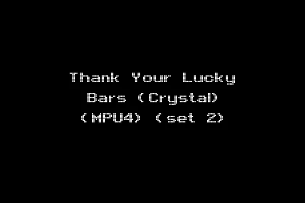 Thank Your Lucky Bars (Crystal) (MPU4) (set 2)