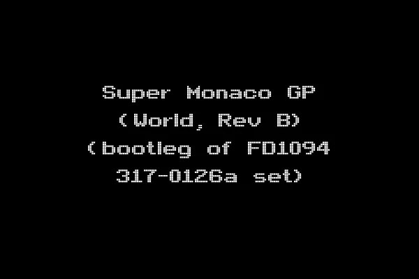 Super Monaco GP (World, Rev B) (bootleg of FD1094 317-0126a set)