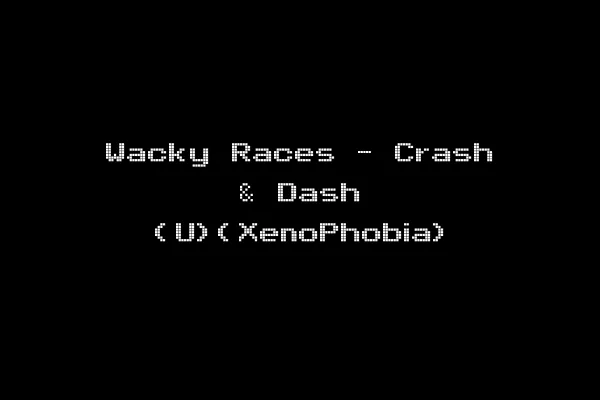 Wacky Races - Crash & Dash (U)(XenoPhobia)