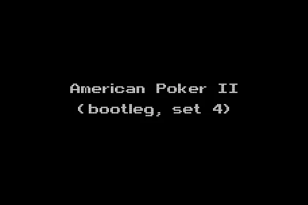 American Poker II (bootleg, set 4)