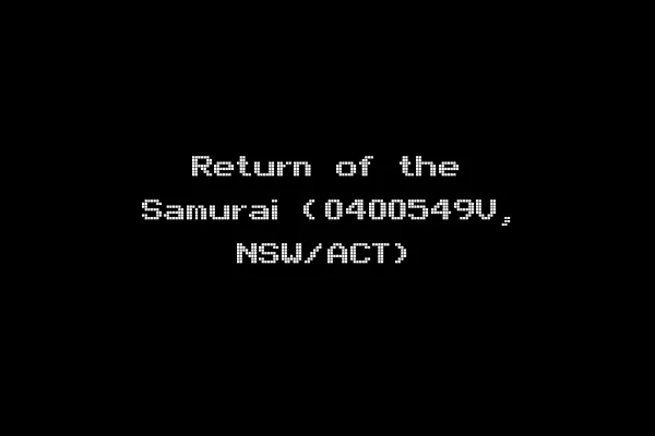 Return of the Samurai (0400549V, NSW/ACT)