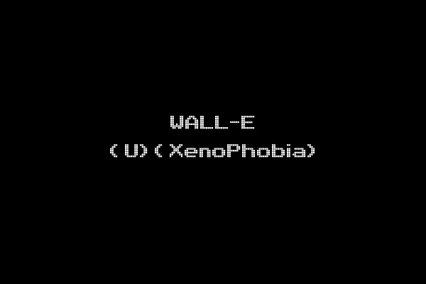 WALL-E (U)(XenoPhobia)