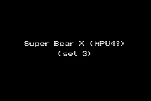 Super Bear X (MPU4?) (set 3)