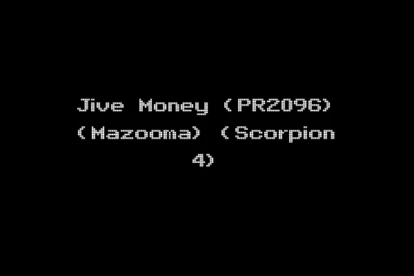Jive Money (PR2096) (Mazooma) (Scorpion 4)