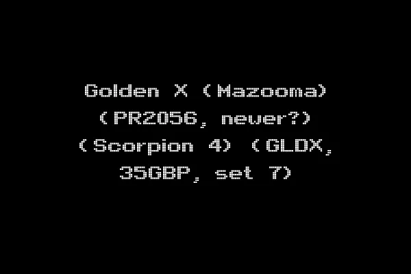 Golden X (Mazooma) (PR2056, newer?) (Scorpion 4) (GLDX, 35GBP, set 7)