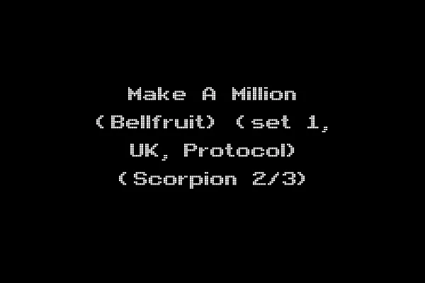 Make A Million (Bellfruit) (set 1, UK, Protocol) (Scorpion 2/3)