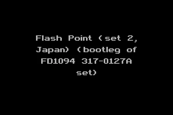 Flash Point (set 2, Japan) (bootleg of FD1094 317-0127A set)