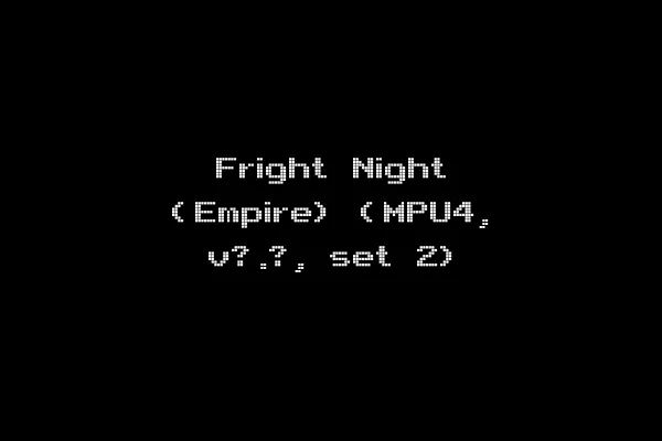 Fright Night (Empire) (MPU4, v?.?, set 2)
