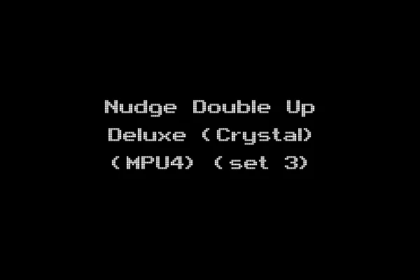Nudge Double Up Deluxe (Crystal) (MPU4) (set 3)