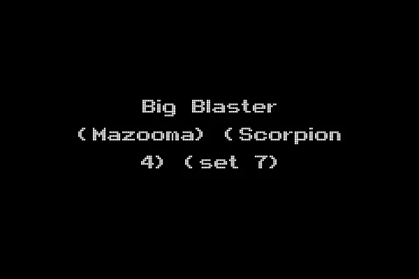 Big Blaster (Mazooma) (Scorpion 4) (set 7)