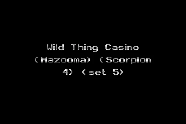 Wild Thing Casino (Mazooma) (Scorpion 4) (set 5)