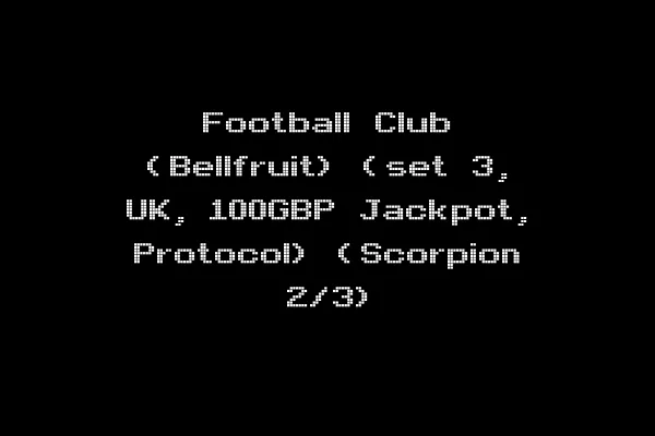Football Club (Bellfruit) (set 3, UK, 100GBP Jackpot, Protocol) (Scorpion 2/3)