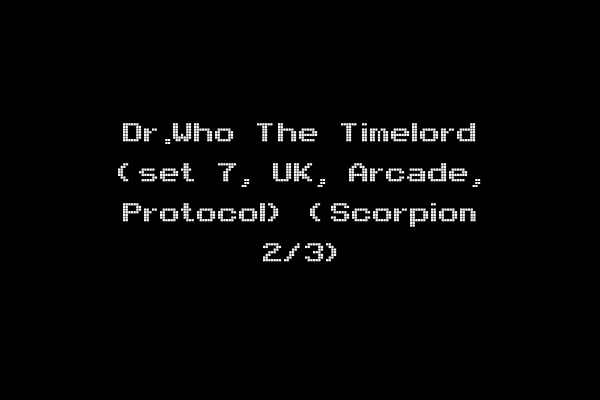 Dr.Who The Timelord (set 7, UK, Arcade, Protocol) (Scorpion 2/3)