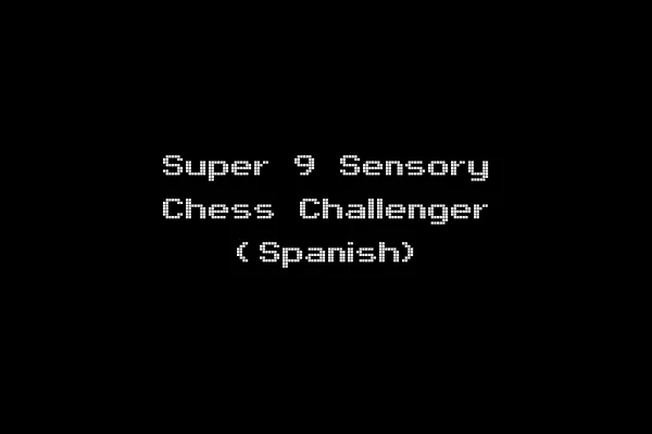 Super 9 Sensory Chess Challenger (Spanish)