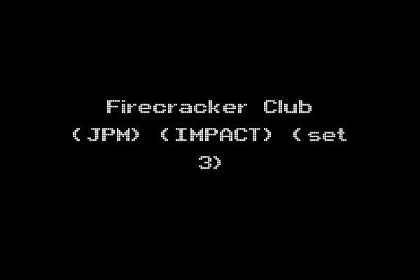 Firecracker Club (JPM) (IMPACT) (set 3)