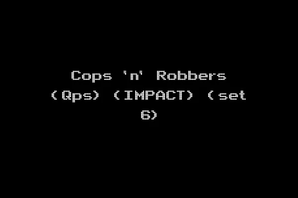 Cops 'n' Robbers (Qps) (IMPACT) (set 6)
