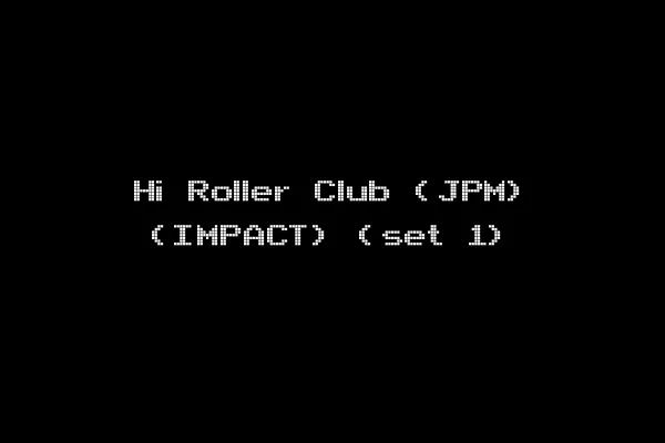 Hi Roller Club (JPM) (IMPACT) (set 1)