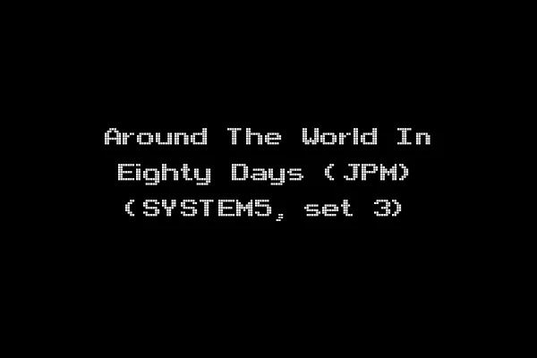 Around The World In Eighty Days (JPM) (SYSTEM5, set 3)