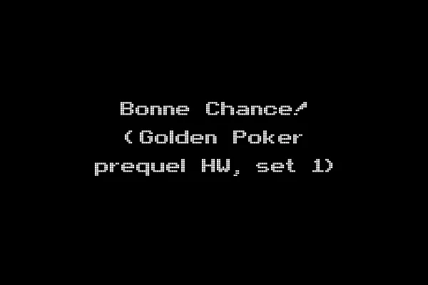 Bonne Chance! (Golden Poker prequel HW, set 1)