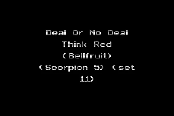 Deal Or No Deal Think Red (Bellfruit) (Scorpion 5) (set 11)