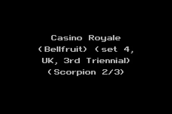 Casino Royale (Bellfruit) (set 4, UK, 3rd Triennial) (Scorpion 2/3)