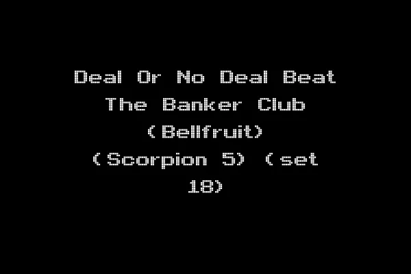 Deal Or No Deal Beat The Banker Club (Bellfruit) (Scorpion 5) (set 18)