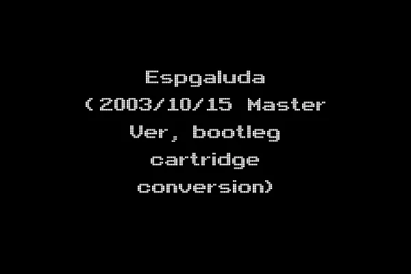 Espgaluda (2003/10/15 Master Ver, bootleg cartridge conversion)