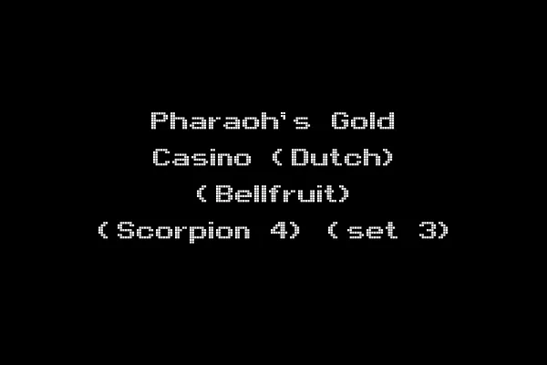 Pharaoh's Gold Casino (Dutch) (Bellfruit) (Scorpion 4) (set 3)