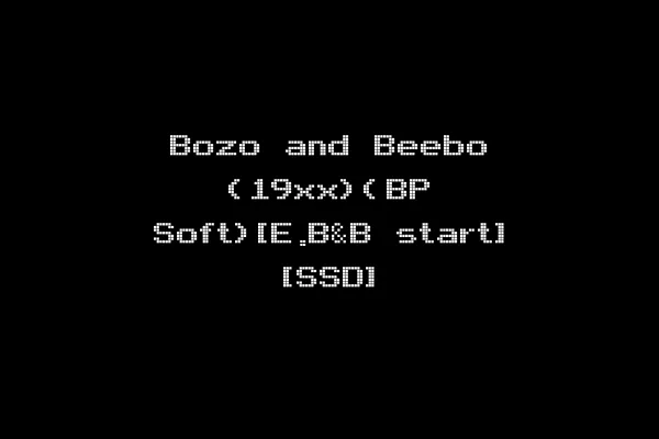 Bozo and Beebo (19xx)(BP Soft)[E.B&B start] [SSD]