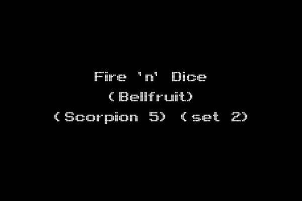 Fire 'n' Dice (Bellfruit) (Scorpion 5) (set 2)