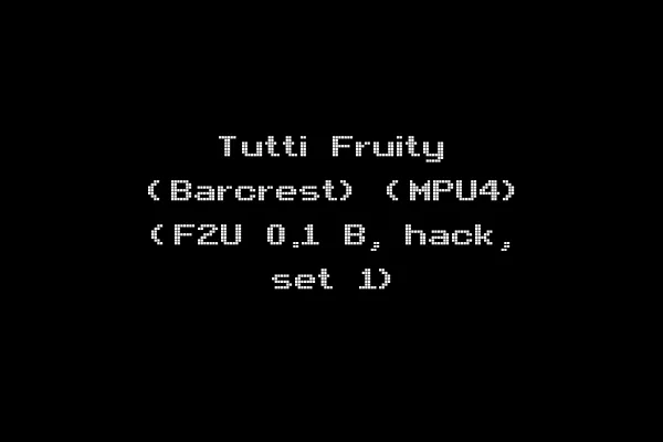 Tutti Fruity (Barcrest) (MPU4) (F2U 0.1 B, hack, set 1)