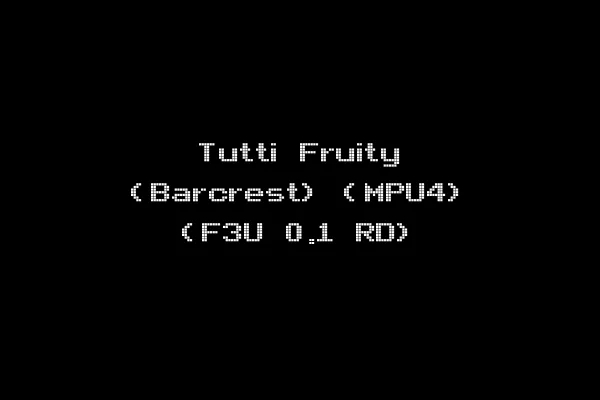 Tutti Fruity (Barcrest) (MPU4) (F3U 0.1 RD)