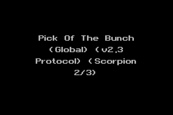 Pick Of The Bunch (Global) (v2.3 Protocol) (Scorpion 2/3)
