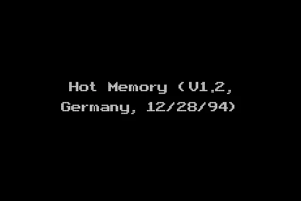 Hot Memory (V1.2, Germany, 12/28/94)