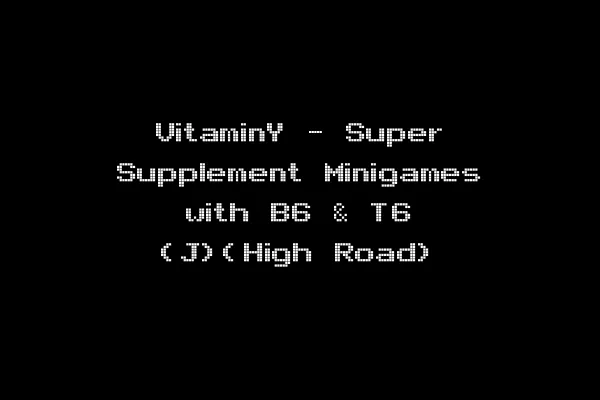 VitaminY - Super Supplement Minigames with B6 & T6 (J)(High Road)