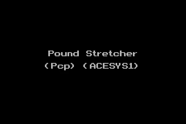 Pound Stretcher (Pcp) (ACESYS1)