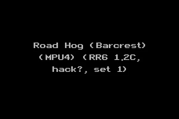Road Hog (Barcrest) (MPU4) (RR6 1.2C, hack?, set 1)
