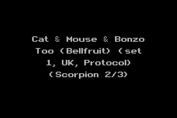 Cat & Mouse & Bonzo Too (Bellfruit) (set 1, UK, Protocol) (Scorpion 2/3)