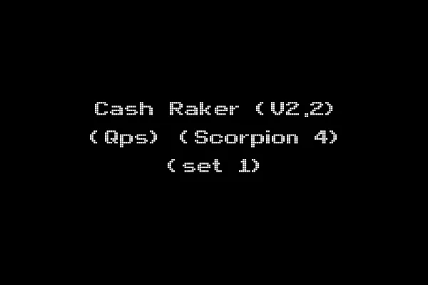 Cash Raker (V2.2) (Qps) (Scorpion 4) (set 1)