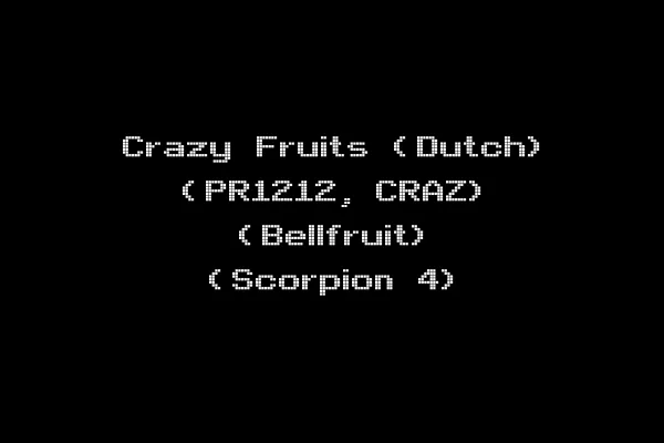 Crazy Fruits (Dutch) (PR1212, CRAZ) (Bellfruit) (Scorpion 4)